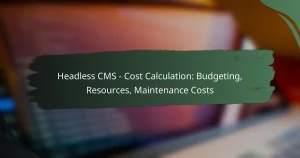 featured-image-headless-cms-cost-calculation-budgeting-resources-maintenance-costs