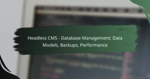 featured-image-headless-cms-database-management-data-models-backups-performance