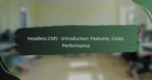featured-image-headless-cms-introduction-features-costs-performance