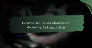 featured-image-headless-cms-service-maintenance-monitoring-backups-updates