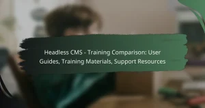 featured-image-headless-cms-training-comparison-user-guides-training-materials-support-resources