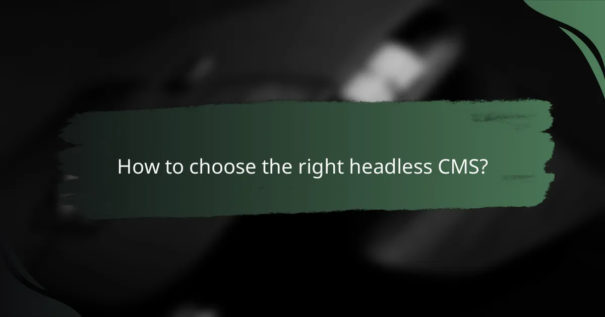 How to choose the right headless CMS?