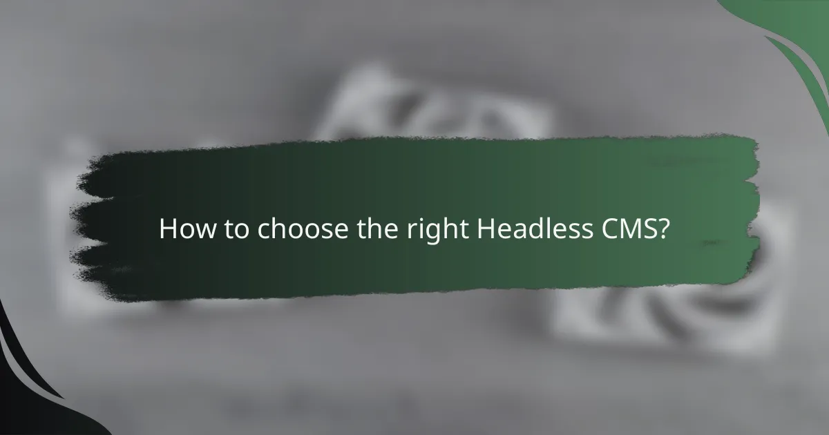 How to choose the right Headless CMS?